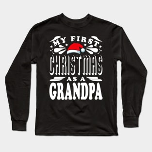 First Christmas As A Grandpa Text White Long Sleeve T-Shirt